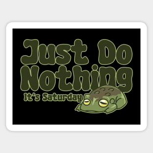 Just Do Nothing Sticker